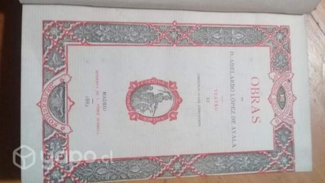 Libro año1882 Obras Completas Lopez de Ayala