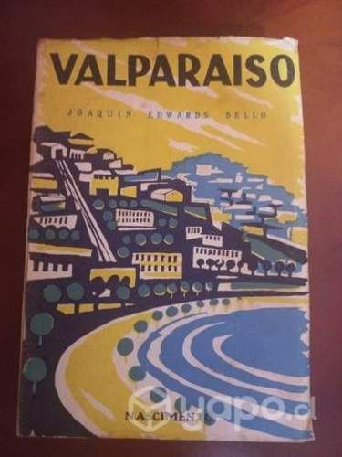 Libro Valparaiso Joaquin Edwards Bello 1963