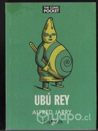 Ubú Rey Alfred Jarry The Clinic Pocket