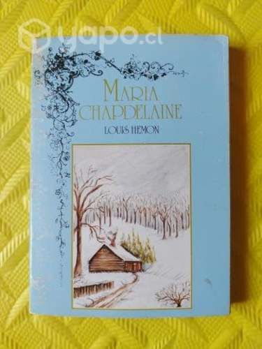María Chapdelaine - Louis Hémon