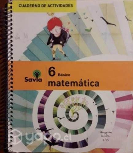 Libro Matemática 6 Savia + cuaderno actividades