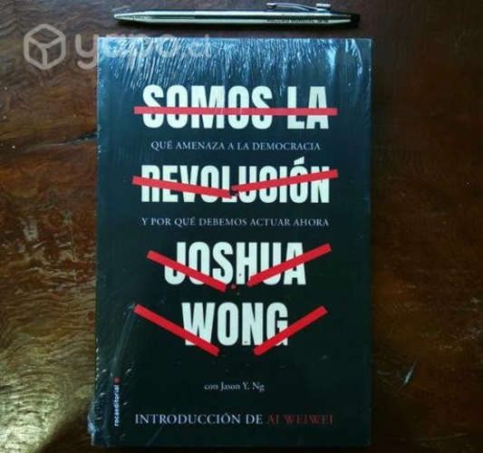 Libro Somos la Revolución Autor Joshua Wong