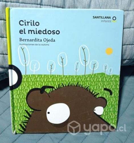 Cirilo el miedoso Autor: Bernardita Ojeda