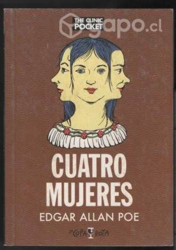 Cuatro Mujeres Edgard Allan Poe. The Clinic Pocket
