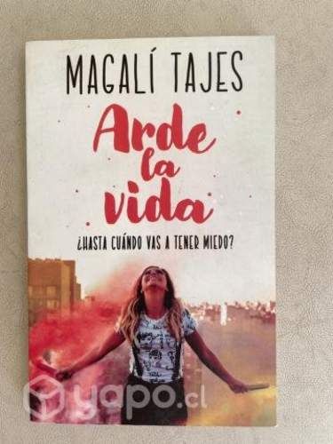 ARDE LA VIDA - Magali Tajes