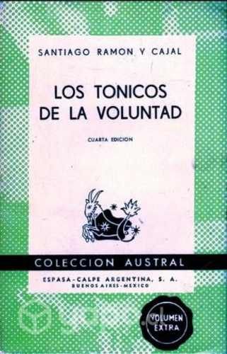 Los tónicos de la voluntad- Santiago Ramon y Cajal