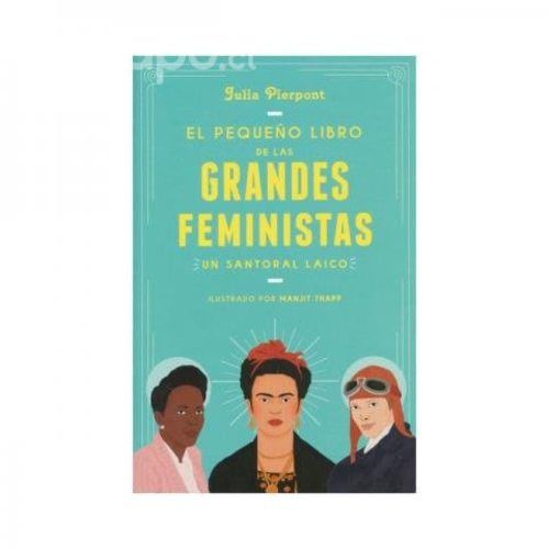 El pequeño libro de las grandes feministas