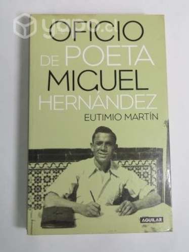 Libro el oficio de poeta Miguel Hernández