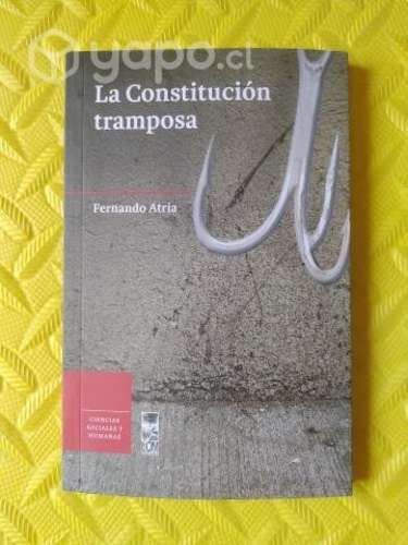 La constitución tramposa - Fernando Atria