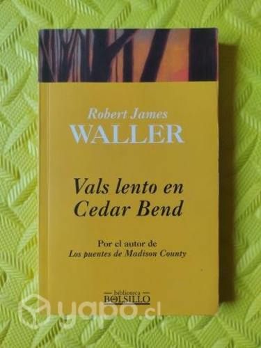 Vals lento en Cedar Bend - Robert James Waller