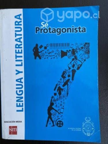 Sé protagonista Lenguaje 7° básico Editorial SM