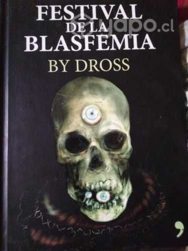 Festival de la Blasfemia by Dross