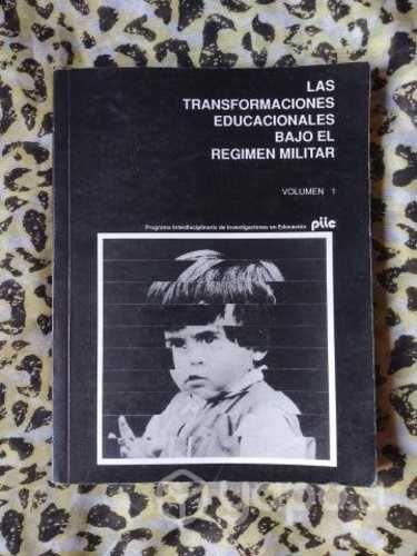Las transformaciones educacionales bajo el régimen