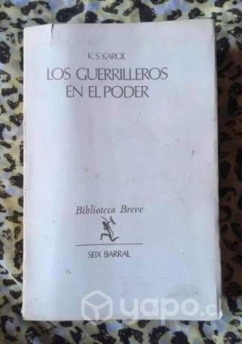 Los guerrilleros en el poder - K. S. Karol