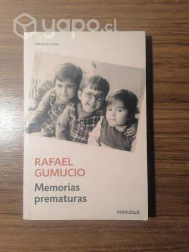 Memorias Prematuras - Rafael Gumucio