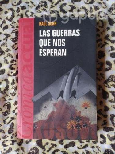 Las guerras que nos esperan - Raúl Sohr