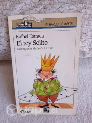 El rey Solito - Rafael Estrada - EL BARCO DE VAPOR