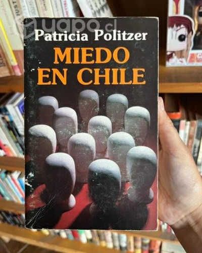 Miedo en Chile - Patricia Politzer