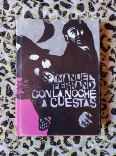 Con la noche a cuestas - Manuel Ferrand