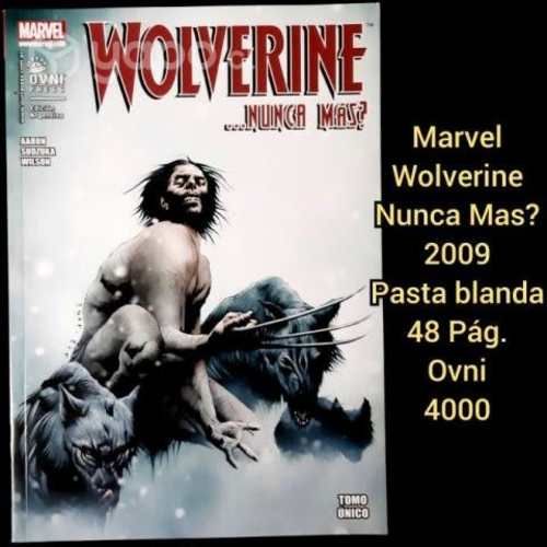 Marvel Wolverine Nunca Mas?