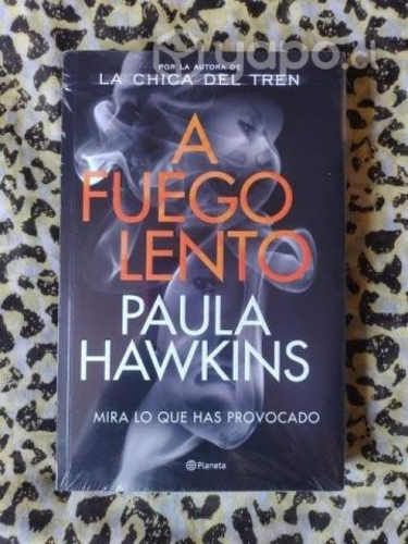 A fuego lento - Paula Hawkins