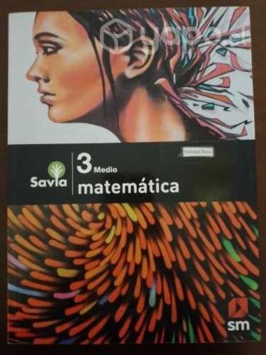 Libro 3ro medio Matemática, sm, proyecto savia
