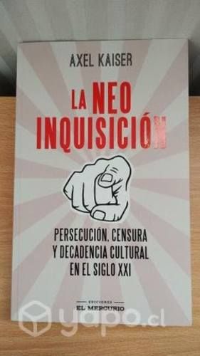 Libro "La Neo Inquisición" - Axel Kaiser