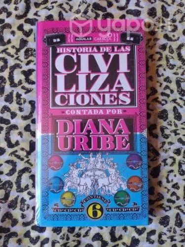 Historia de las civilizaciones - Diana Uribe