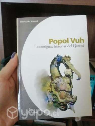 Popol Vul. Las antiguas historias del Quiché