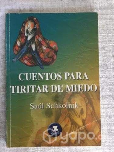 Cuentos para tiritar de miedo, Saúl Schkolnik