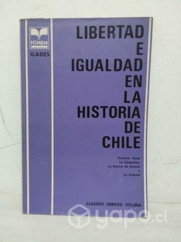 Libertad e igualdad en la historia de chile