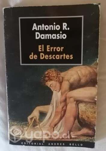 El Error De Descartes. La Razón De Las Emociones
