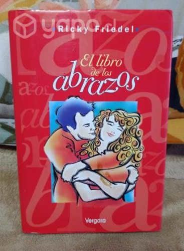 El Libro de los ABRAZOS Autor: Ricky Friedel