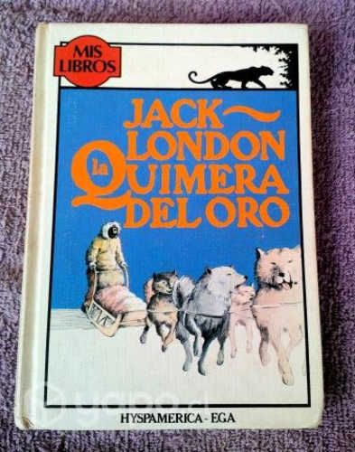 Libro Jack London "La Quimera del Oro"
