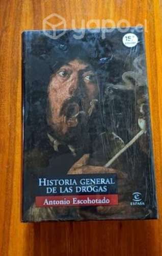 Historia general de las drogas- Antonio Escohotado