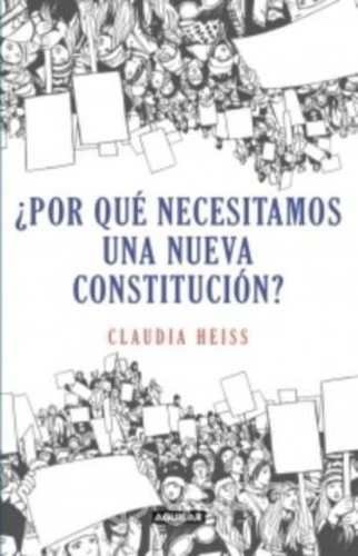 Por Qué Necesitamos una Nueva Constitucion? Claudi