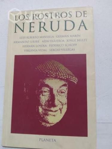 Los rostros de Neruda