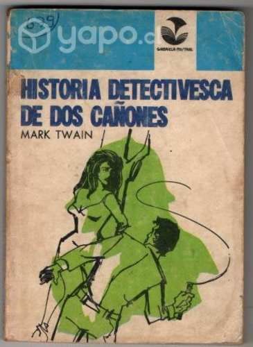Historia detectivesca de dos cañones Mark Twain,