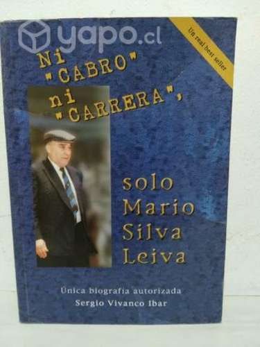 Ni cabro ni Carrera solo Mario Silva Leiva
