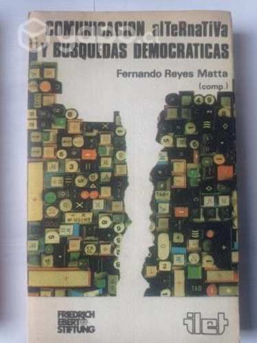 Libro Comunicación alternativa y búsquedas democra