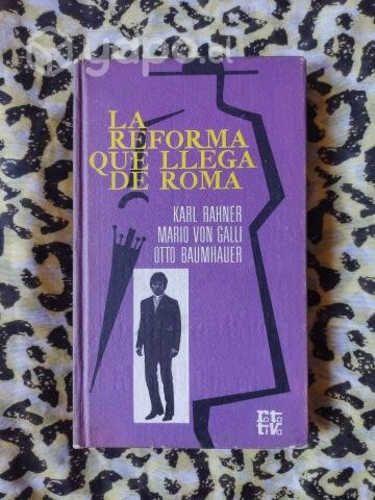 La reforma que llega de Roma - Karl Rahner