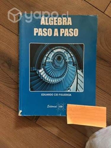 Álgebra Paso a Paso Eduardo Cid Figueroa