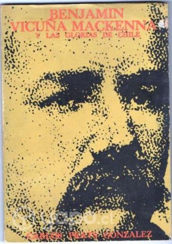 Benjamín Vicuña Mackenna y las Glorias de Chile