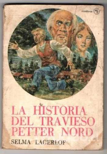 La historia del travieso Petter Nord S Lagerlof