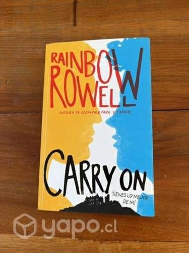 Carry on, tienes lo mejor de mi, Rainbow Rowell