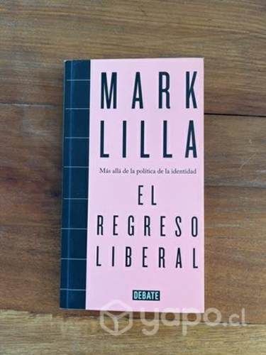 El Regreso Liberal, Mark Lilla
