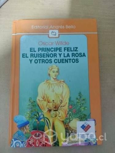 El Príncipe Feliz, El Ruiseñor y la Rosa y otros