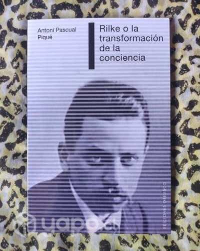 Rilke o la transformación de la conciencia