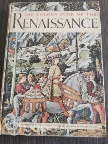 The golden book of the Renaissance