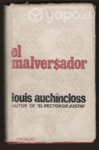 El Malversador Louis Auchincloss